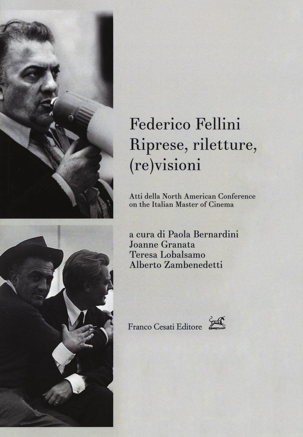 Book cover of Federico Fellini. Riprese, riletture, (re)visioni