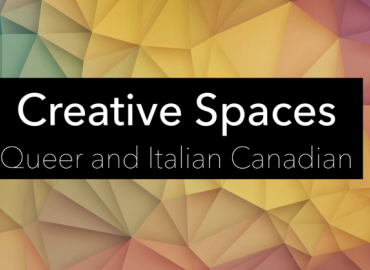 Event title of Creative Spaces Queer and Italian Canadian in white on black with colour graphic background.
