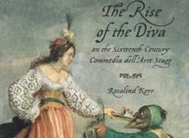 book cover of The Rise of the Diva on the Sixteenth-Century Commedia dell’Arte Stage
